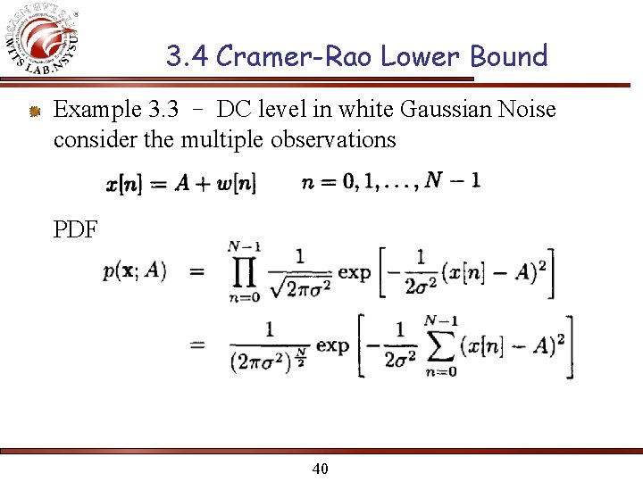 3. 4 Cramer-Rao Lower Bound Example 3. 3 – DC level in white Gaussian