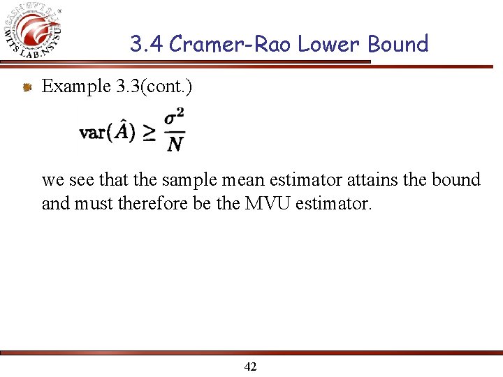 3. 4 Cramer-Rao Lower Bound Example 3. 3(cont. ) we see that the sample