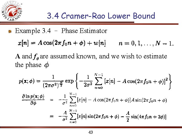 3. 4 Cramer-Rao Lower Bound Example 3. 4 – Phase Estimator A and f