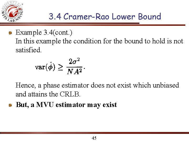 3. 4 Cramer-Rao Lower Bound Example 3. 4(cont. ) In this example the condition