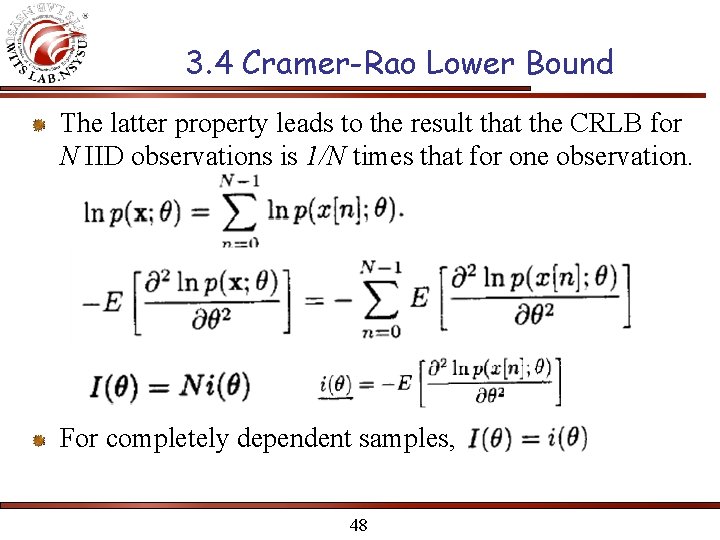 3. 4 Cramer-Rao Lower Bound The latter property leads to the result that the