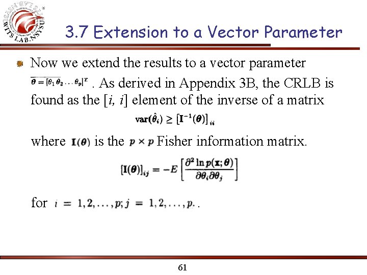 3. 7 Extension to a Vector Parameter Now we extend the results to a
