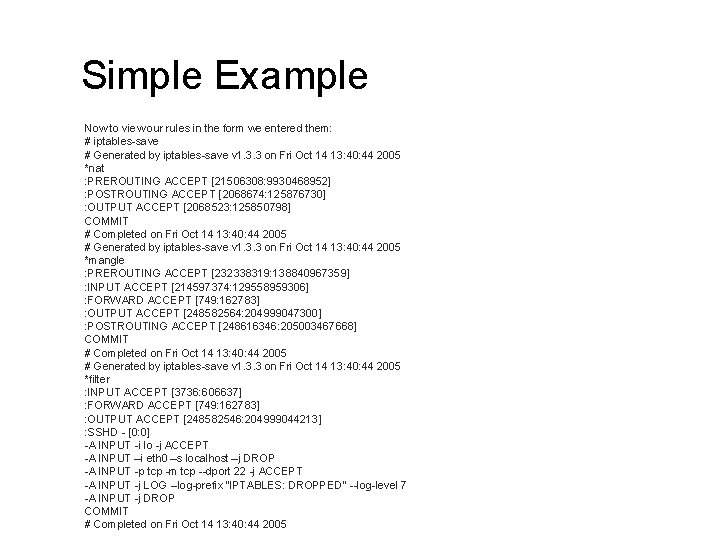 Simple Example Now to view our rules in the form we entered them: #