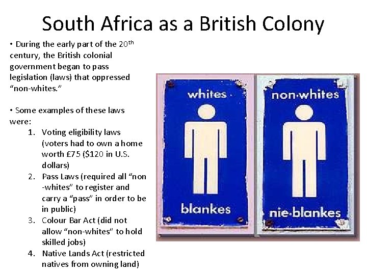 South Africa as a British Colony • During the early part of the 20