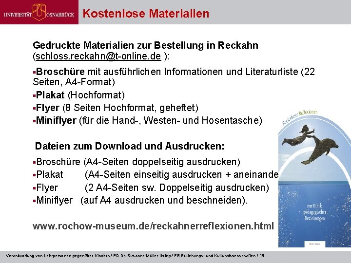 Kostenlose Materialien Gedruckte Materialien zur Bestellung in Reckahn (schloss. reckahn@t-online. de ): §Broschüre mit