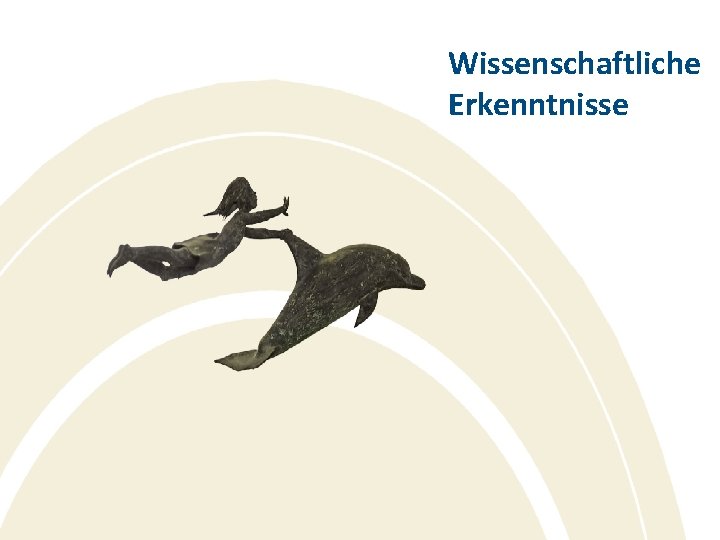 Wissenschaftliche Erkenntnisse 