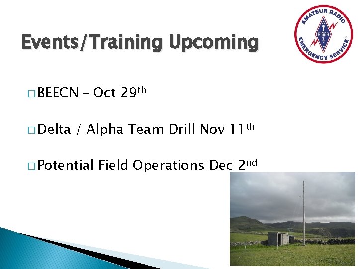 Events/Training Upcoming � BEECN � Delta – Oct 29 th / Alpha Team Drill