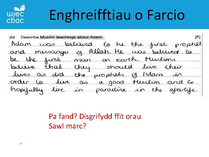 Enghreifftiau o Farcio Pa fand? Disgrifydd ffit orau Sawl marc? . 