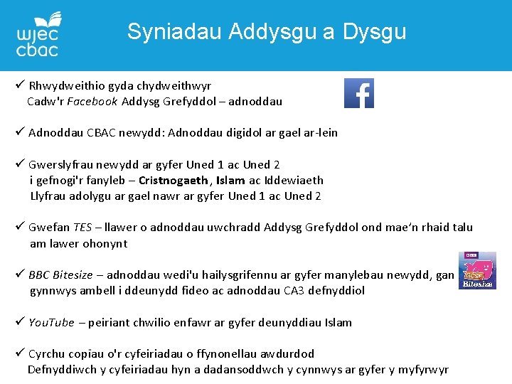 Syniadau Addysgu a Dysgu ü Rhwydweithio gyda chydweithwyr Cadw'r Facebook Addysg Grefyddol – adnoddau