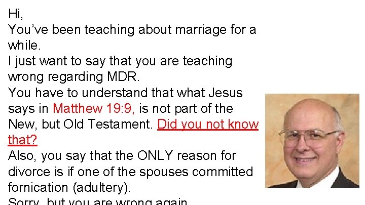 Hi, You’ve been teaching about marriage for a while. I just want to say