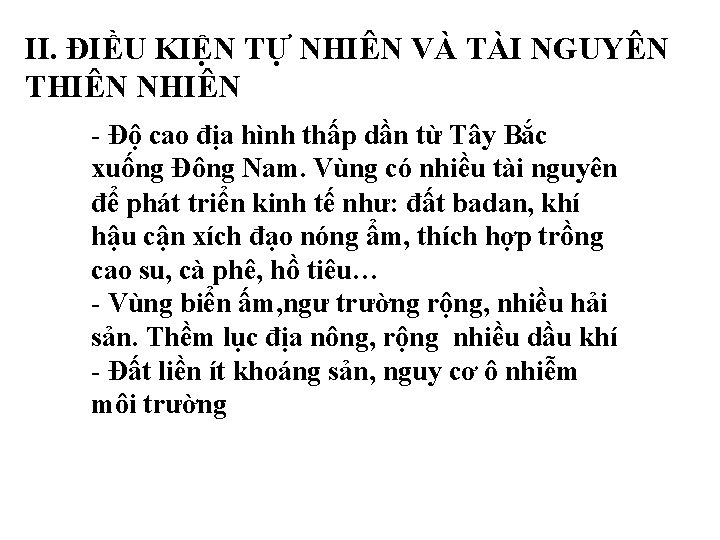 II. ĐIỀU KIỆN TỰ NHIÊN VÀ TÀI NGUYÊN THIÊN NHIÊN - Độ cao địa