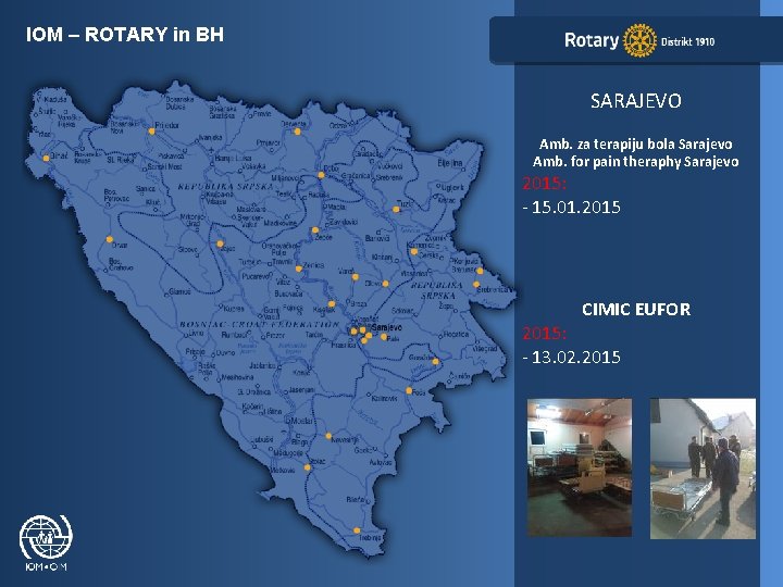 IOM – ROTARY in BH SARAJEVO Amb. za terapiju bola Sarajevo Amb. for pain