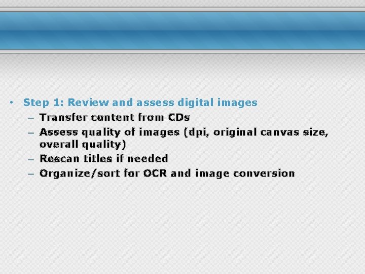  • Step 1: Review and assess digital images – Transfer content from CDs