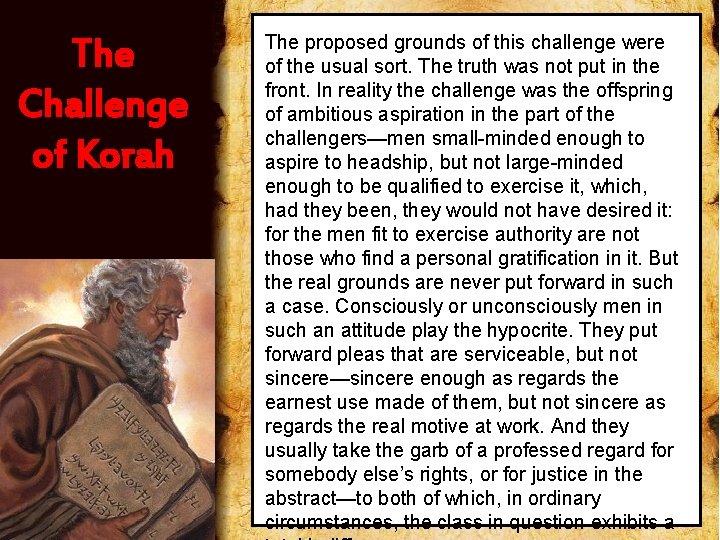 The Challenge of Korah The proposed grounds of this challenge were of the usual