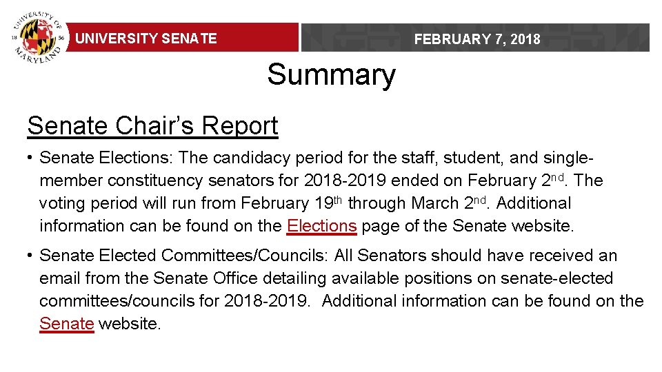 UNIVERSITY SENATE FEBRUARY 7, 2018 Summary Senate Chair’s Report • Senate Elections: The candidacy