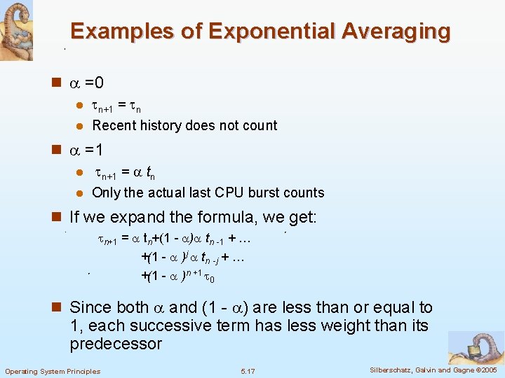 Examples of Exponential Averaging n =0 n+1 = n l Recent history does not