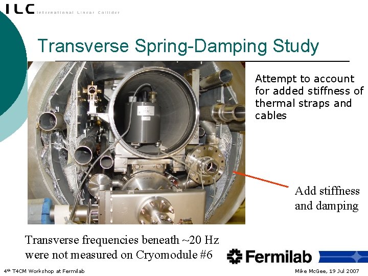 Transverse Spring-Damping Study Attempt to account for added stiffness of thermal straps and cables