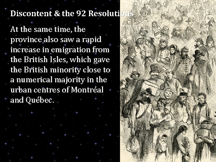 Discontent & the 92 Resolutions At the same time, the province also saw a