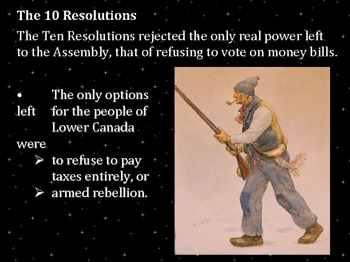 The 10 Resolutions The Ten Resolutions rejected the only real power left to the