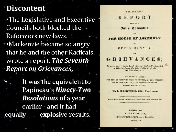 Discontent • The Legislative and Executive Councils both blocked the Reformers new laws. •