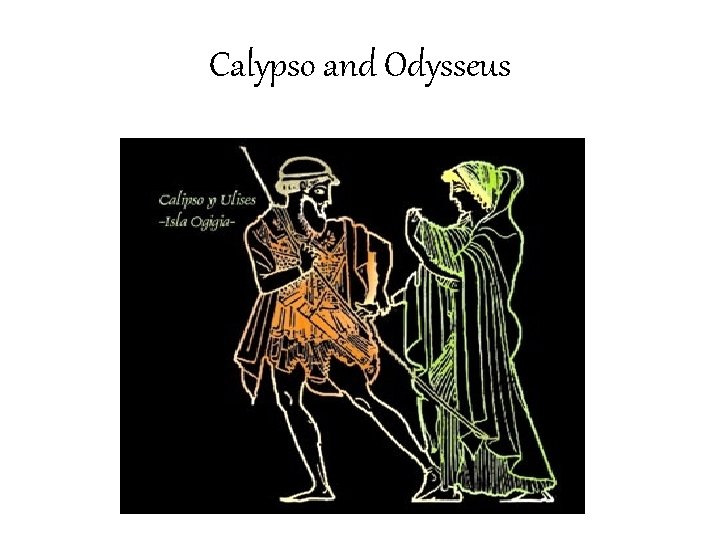 Calypso and Odysseus 