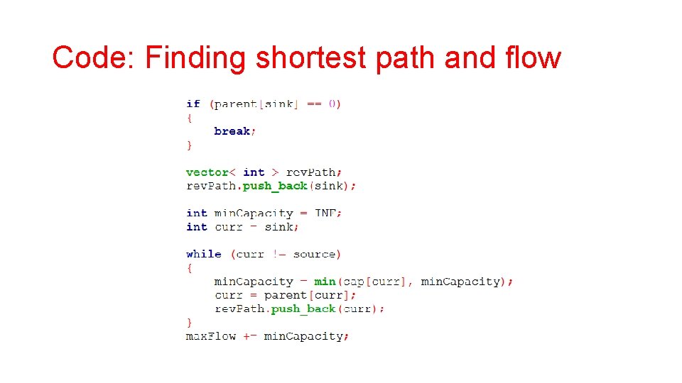 Code: Finding shortest path and flow 