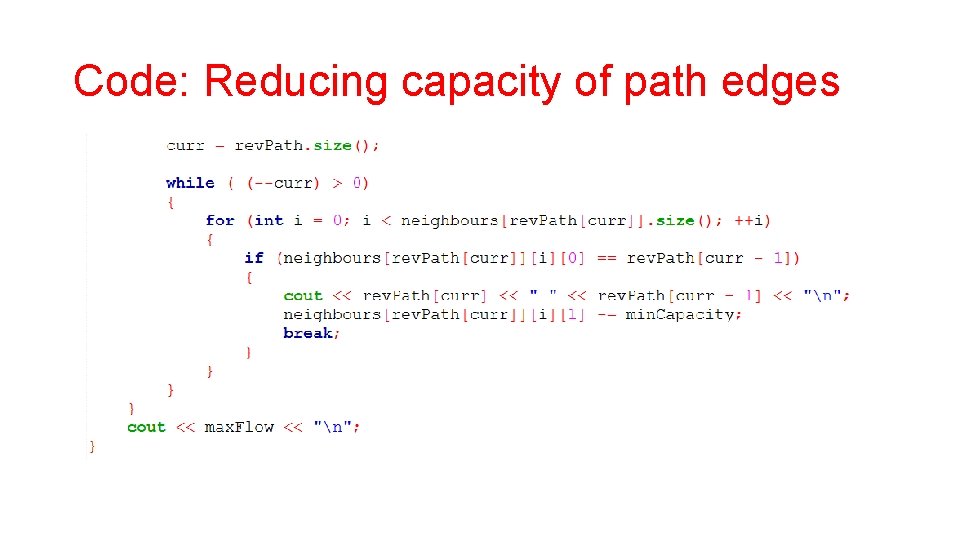 Code: Reducing capacity of path edges 