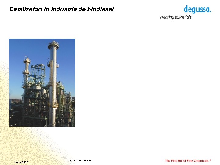 Catalizatori in industria de biodiesel Junie 2007 degussa 4 biodiesel 