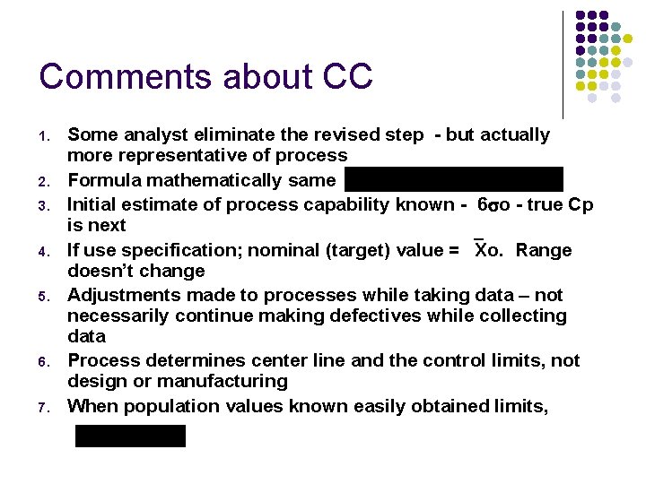 Comments about CC 1. 2. 3. 4. 5. 6. 7. Some analyst eliminate the