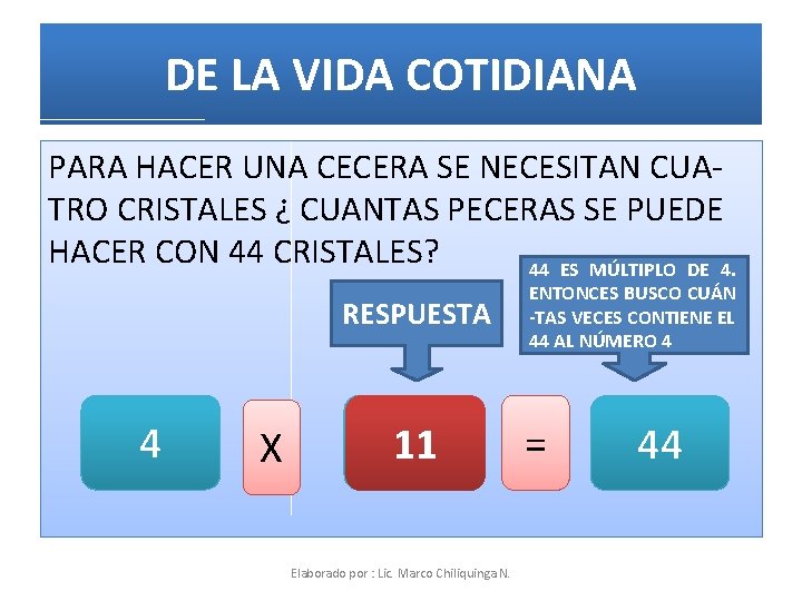 DE LA VIDA COTIDIANA PARA HACER UNA CECERA SE NECESITAN CUATRO CRISTALES ¿ CUANTAS