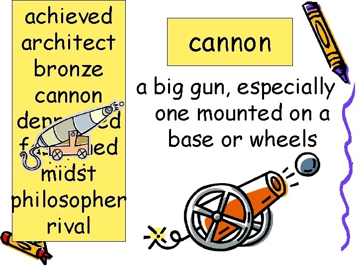 achieved architect cannon bronze a big gun, especially cannon one mounted on a depressed