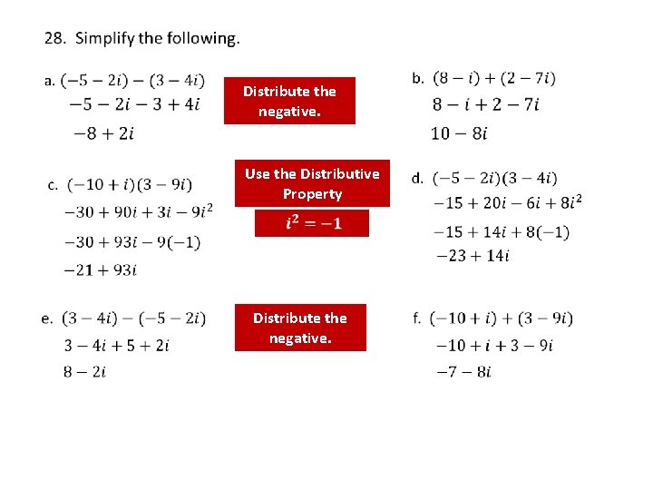 Distribute the negative. Use the Distributive Property Distribute the negative. 