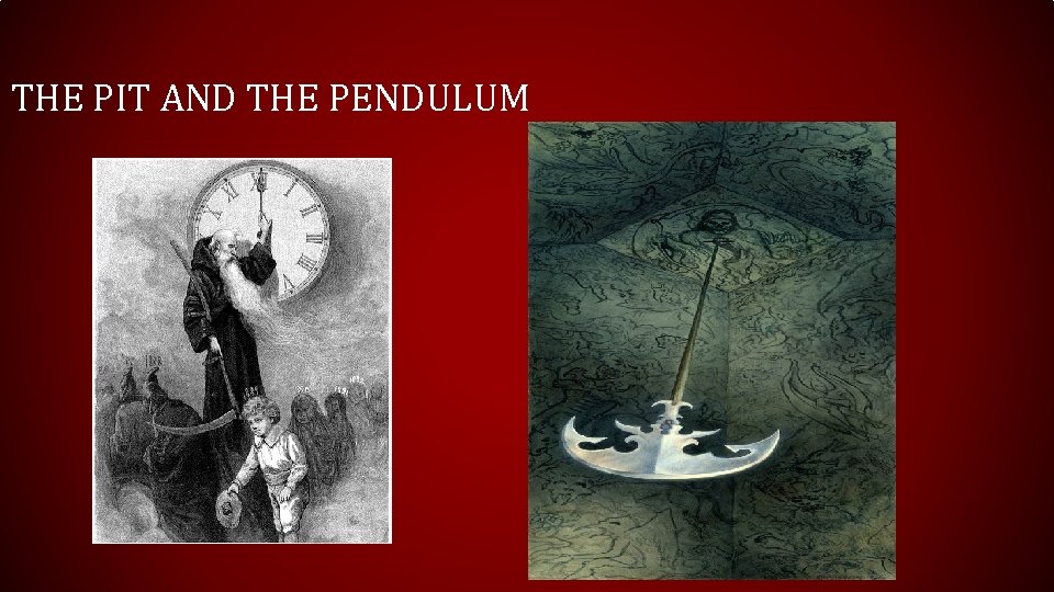 THE PIT AND THE PENDULUM 