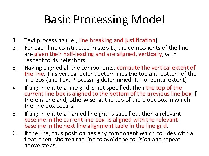 Basic Processing Model 1. 2. 3. 4. 5. 6. Text processing (i. e. ,