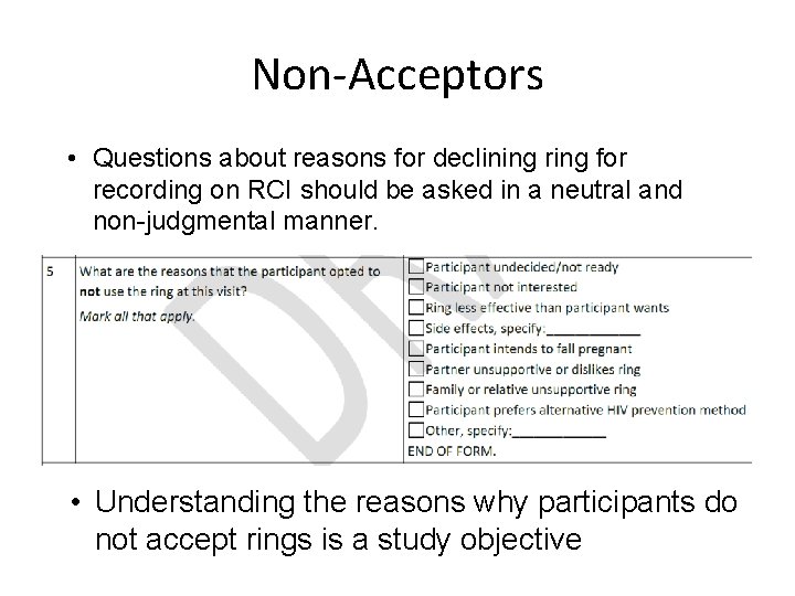 Non-Acceptors • Questions about reasons for declining ring for recording on RCI should be