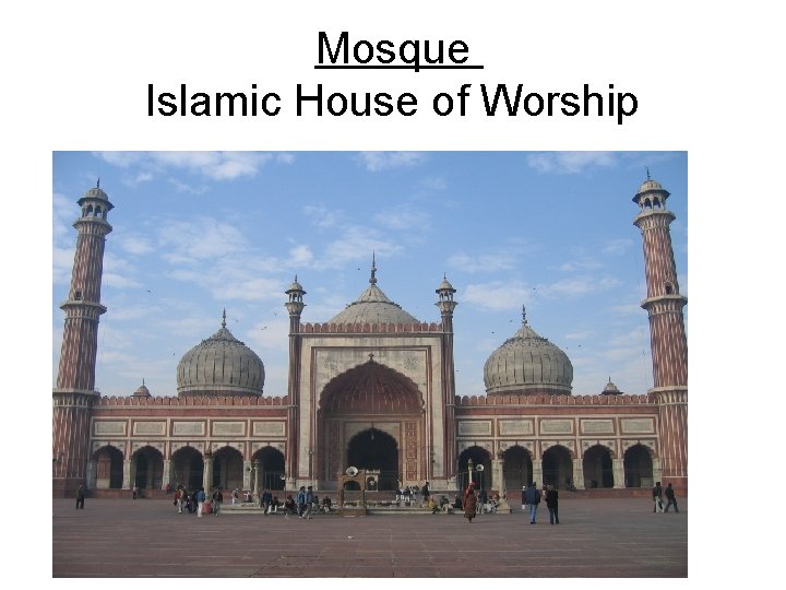 Mosque Islamic House of Worship 