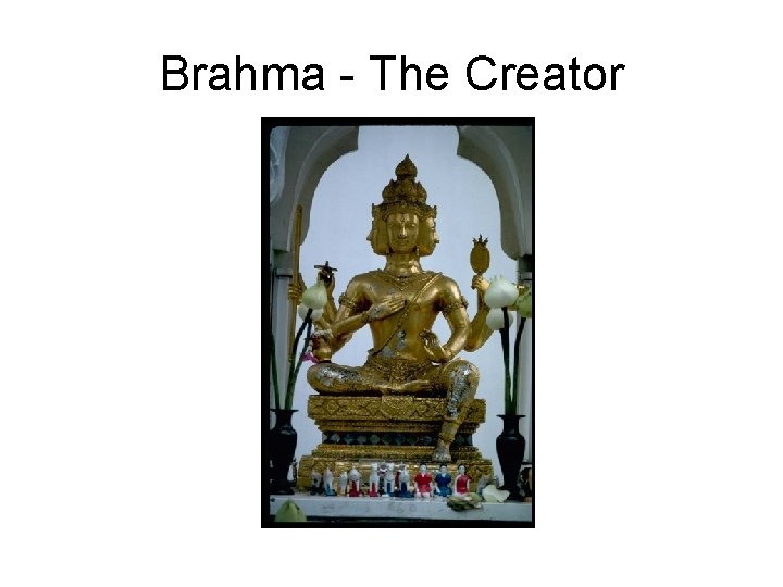 Brahma - The Creator 