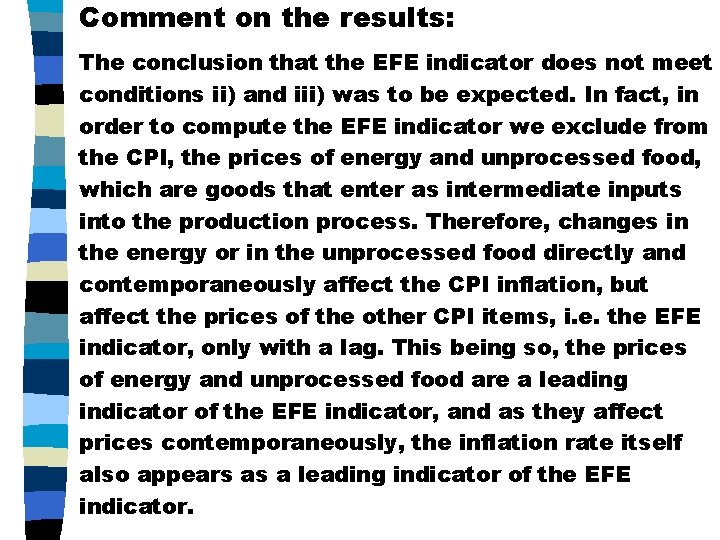 Comment on the results: The conclusion that the EFE indicator does not meet conditions