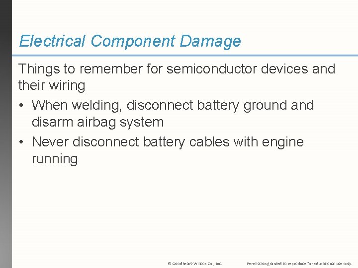 Electrical Component Damage Things to remember for semiconductor devices and their wiring • When