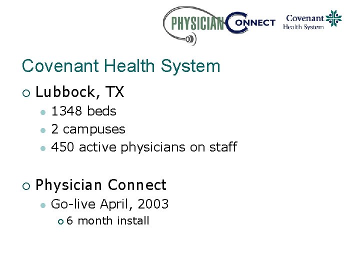 Covenant Health System ¡ Lubbock, TX l l l ¡ 1348 beds 2 campuses