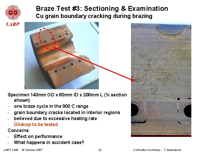 Braze Test #3: Sectioning & Examination Cu grain boundary cracking during brazing Specimen 140