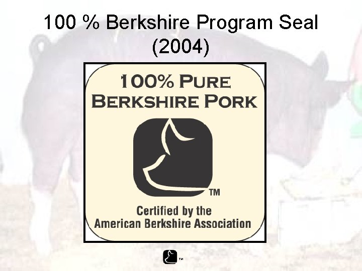 100 % Berkshire Program Seal (2004) TM 