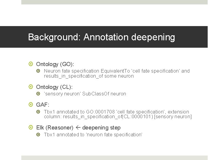 Background: Annotation deepening Ontology (GO): Neuron fate specification Equivalent. To ‘cell fate specification’ and
