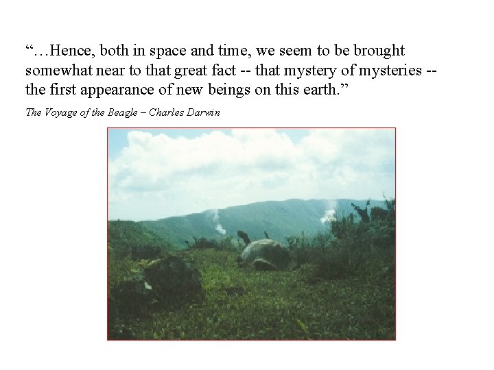“…Hence, both in space and time, we seem to be brought somewhat near to
