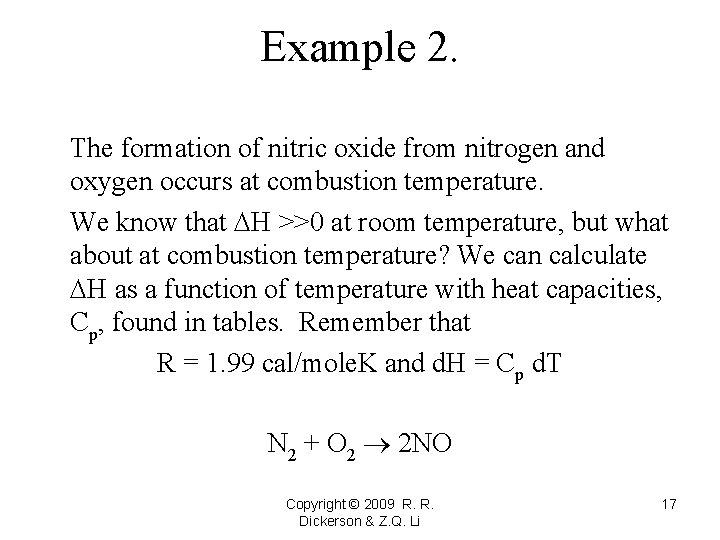 Example 2. The formation of nitric oxide from nitrogen and oxygen occurs at combustion