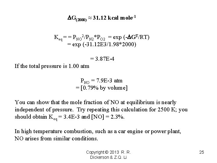  G(2000) ≈ 31. 12 kcal mole-1 Keq = = PNO 2/PN 2*PO 2