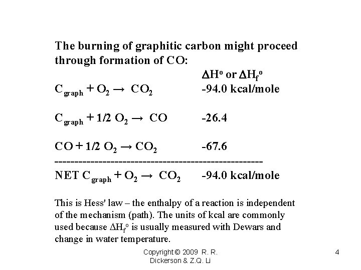 The burning of graphitic carbon might proceed through formation of CO: Ho or Hfo