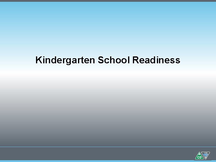 Kindergarten School Readiness 