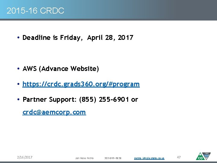 2015 -16 CRDC • Deadline is Friday, April 28, 2017 • AWS (Advance Website)