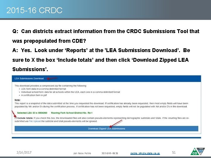 2015 -16 CRDC Q: Can districts extract information from the CRDC Submissions Tool that
